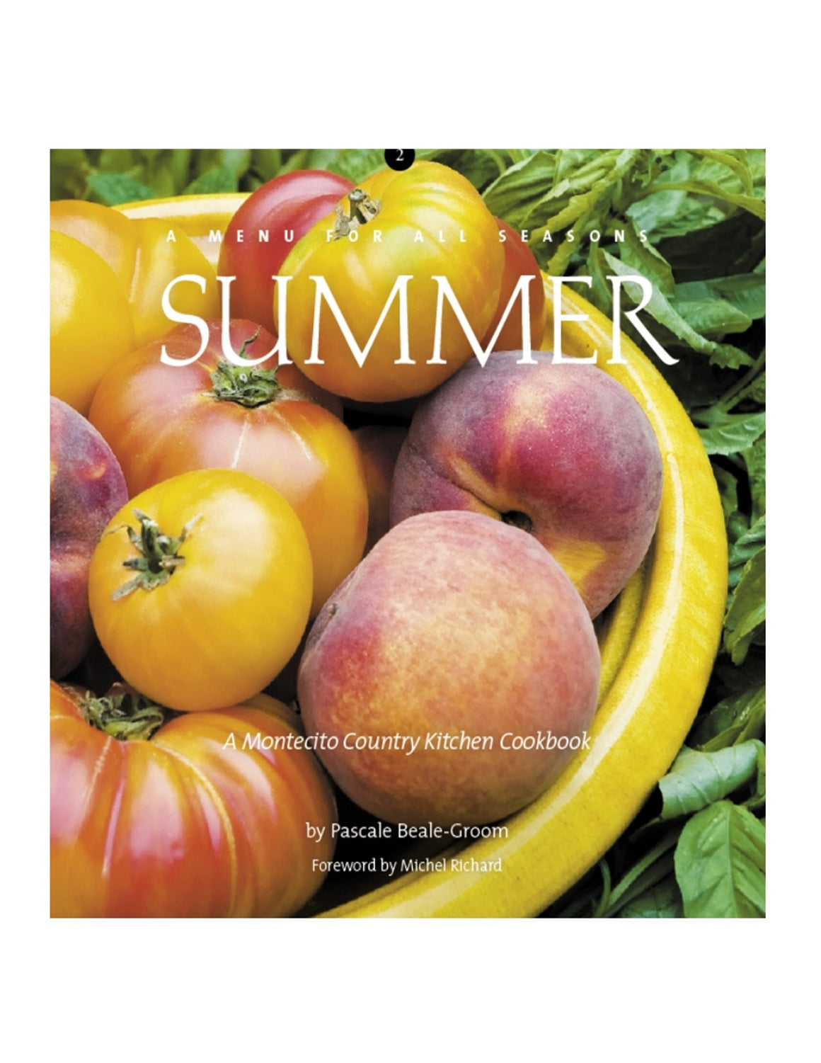 Pascales Kitchen Cook Books - A Menu For All Seasons: Summer
