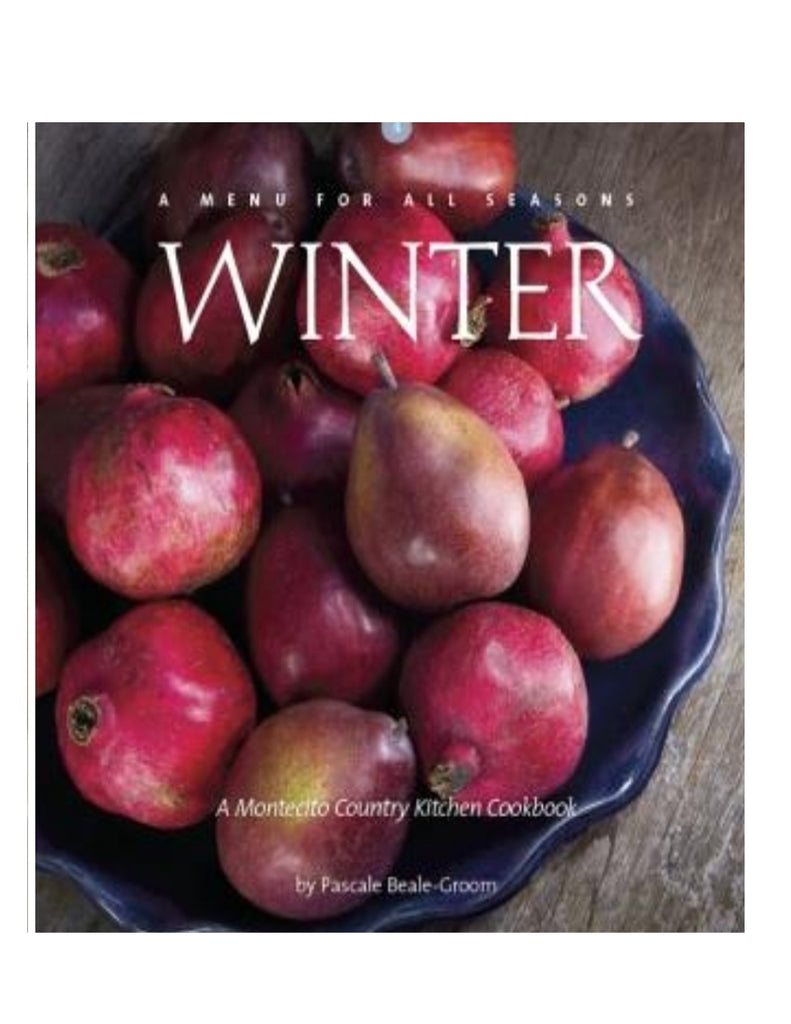 Pascales Kitchen Cook Books - A Menu For All Seasons: Winter